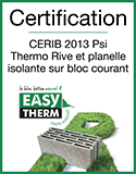 EASYTHERM - Certification CERIB 2013 Psi Thermo Rive et planelle isolante sur bloc courant